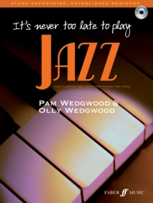 It's Never Too Late to Play Jazz : (Piano), Paperback Book It's Never Too Late to Play Jazz : (Piano), Paperback Book