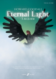Eternal Light: A Requiem : (Vocal Score), Paperback Eternal Light: A Requiem : (Vocal Score), Paperback