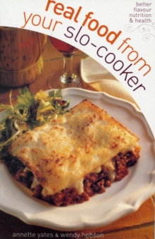 Real Food from Your Slow Cooker, Paperback Real Food from Your Slow Cooker, Paperback