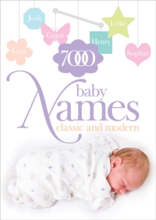 7000 Baby Names : Classic and Modern, Paperback Book 7000 Baby Names : Classic and Modern, Paperback Book