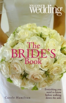 The Bride's Book : You and Your Wedding, Paperback The Bride's Book : You and Your Wedding, Paperback