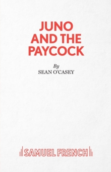 Juno and the Paycock, Paperback Book Juno and the Paycock, Paperback Book