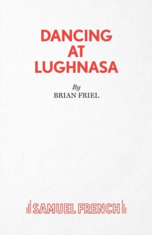 Dancing at Lughnasa, Paperback Book Dancing at Lughnasa, Paperback Book