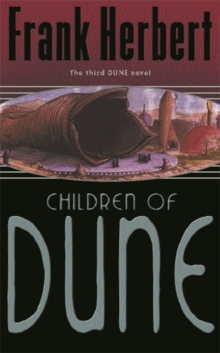 Children Of Dune : The Third Dune Novel, Paperback Book Children Of Dune : The Third Dune Novel, Paperback Book