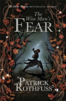 The Wise Man's Fear : The Kingkiller Chronicle: Book 2, Paperback Book The Wise Man's Fear : The Kingkiller Chronicle: Book 2, Paperback Book