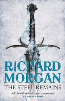 The Steel Remains, Paperback Book The Steel Remains, Paperback Book