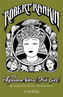 The Japanese Devil Fish Girl and Other Unnatural Attractions, Paperback Book The Japanese Devil Fish Girl and Other Unnatural Attractions, Paperback Book