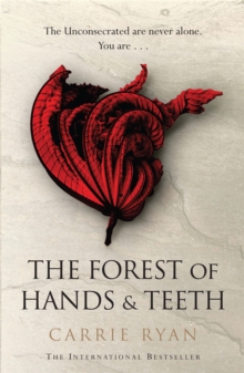 The Forest of Hands and Teeth, Paperback Book The Forest of Hands and Teeth, Paperback Book