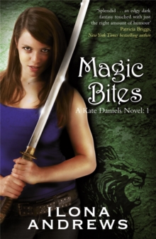 Magic Bites : A Kate Daniels Novel: 1, Paperback Book Magic Bites : A Kate Daniels Novel: 1, Paperback Book