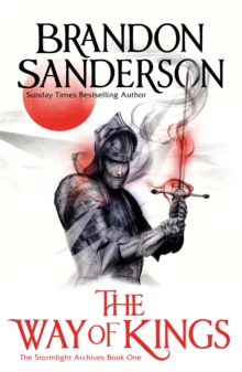 The Way of Kings Part One : The Stormlight Archive Book One, Paperback Book The Way of Kings Part One : The Stormlight Archive Book One, Paperback Book