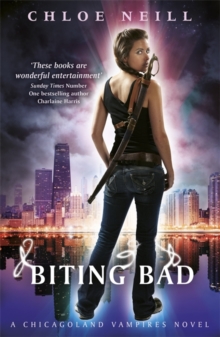 Biting Bad : A Chicagoland Vampires Novel, Paperback Biting Bad : A Chicagoland Vampires Novel, Paperback