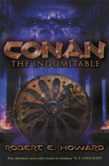 Conan the Indomitable, Paperback Conan the Indomitable, Paperback
