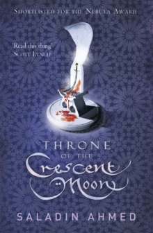 Throne of the Crescent Moon, Paperback Throne of the Crescent Moon, Paperback