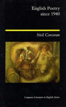 English Poetry Since 1940, Paperback Book English Poetry Since 1940, Paperback Book