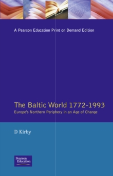 The Baltic World 1772-1993 : Europe's Northern Periphery in an Age of Change, Paperback Book The Baltic World 1772-1993 : Europe's Northern Periphery in an Age of Change, Paperback Book