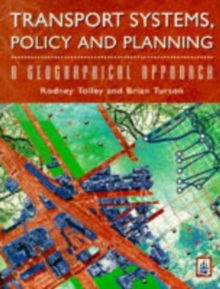 Transport Systems, Policy and Planning : A Geographical Approach, Paperback Book Transport Systems, Policy and Planning : A Geographical Approach, Paperback Book