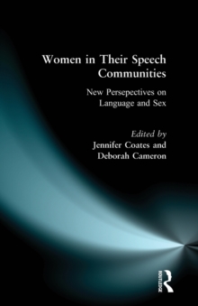 Women in Their Speech Communities : New Perspectives on Language and Sex, Paperback Book Women in Their Speech Communities : New Perspectives on Language and Sex, Paperback Book