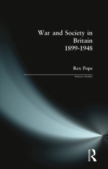 War and Society in Britain 1899-1948, Paperback Book War and Society in Britain 1899-1948, Paperback Book