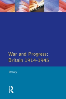 War and Progress : Britain, 1914-45, Paperback Book War and Progress : Britain, 1914-45, Paperback Book