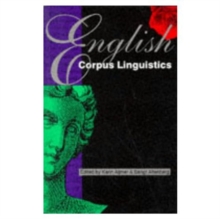 English Corpus Linguistics : Studies in Honour of Jan Svartvik, Paperback Book English Corpus Linguistics : Studies in Honour of Jan Svartvik, Paperback Book
