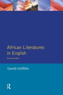African Literatures in English : East and West, Paperback Book African Literatures in English : East and West, Paperback Book