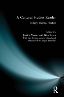 A Cultural Studies Reader : History, Theory, Practice, Paperback A Cultural Studies Reader : History, Theory, Practice, Paperback