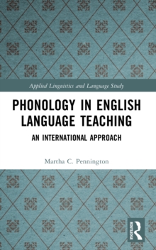 Phonology in English Language Teaching : An International Approach, Paperback Book Phonology in English Language Teaching : An International Approach, Paperback Book