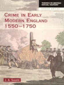 Crime in Early Modern England 1550-1750, Paperback Book Crime in Early Modern England 1550-1750, Paperback Book