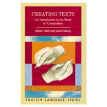Creating Texts : An Introduction to the Study of Composition, Paperback Book Creating Texts : An Introduction to the Study of Composition, Paperback Book