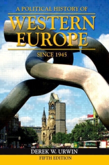 A Political History of Western Europe Since 1945, Paperback A Political History of Western Europe Since 1945, Paperback