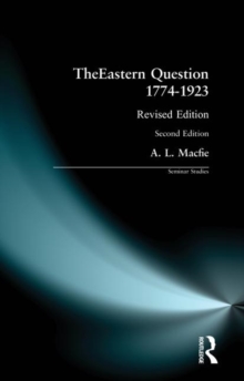 The Eastern Question, 1774-1923, Paperback Book The Eastern Question, 1774-1923, Paperback Book