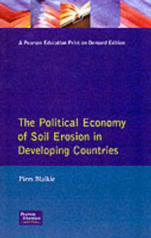 The Political Economy of Soil Erosion in Developing Countries, Paperback The Political Economy of Soil Erosion in Developing Countries, Paperback