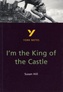 I'm the King of the Castle: York Notes for GCSE, Paperback Book I'm the King of the Castle: York Notes for GCSE, Paperback Book