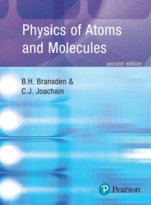 Physics of Atoms and Molecules, Paperback Book Physics of Atoms and Molecules, Paperback Book
