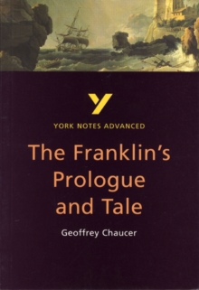 The Franklin's Tale: York Notes Advanced, Paperback Book The Franklin's Tale: York Notes Advanced, Paperback Book