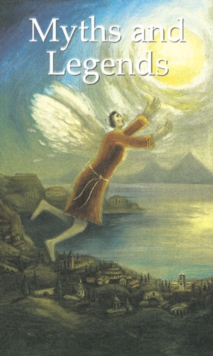 Myths and Legends : A Selection of Short Stories, Hardback Book Myths and Legends : A Selection of Short Stories, Hardback Book