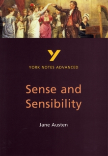 Sense and Sensibility: York Notes Advanced, Paperback Book Sense and Sensibility: York Notes Advanced, Paperback Book