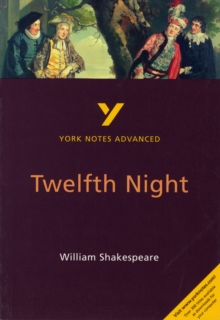 Twelfth Night: York Notes Advanced, Paperback Book Twelfth Night: York Notes Advanced, Paperback Book