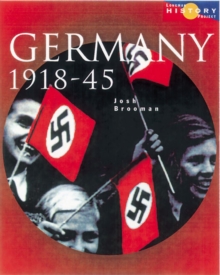 Longman History Project Germany 1918-1945 Paper : Democracy and Dictatorship, Paperback Longman History Project Germany 1918-1945 Paper : Democracy and Dictatorship, Paperback