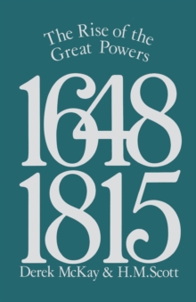 The Rise of the Great Powers, 1648-1815, Paperback Book The Rise of the Great Powers, 1648-1815, Paperback Book