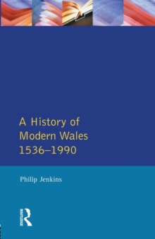 A History of Modern Wales 1536-1990, Paperback Book A History of Modern Wales 1536-1990, Paperback Book