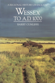 Wessex to 1000 AD, Paperback Book Wessex to 1000 AD, Paperback Book