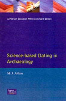 Science-based Dating in Archaeology, Paperback Book Science-based Dating in Archaeology, Paperback Book