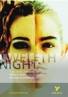 Twelfth Night: York Notes for GCSE, Paperback Book Twelfth Night: York Notes for GCSE, Paperback Book
