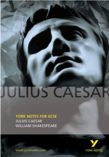 Julius Caesar: York Notes for GCSE, Paperback Book Julius Caesar: York Notes for GCSE, Paperback Book