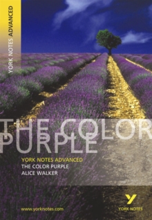 The Color Purple: York Notes Advanced, Paperback The Color Purple: York Notes Advanced, Paperback