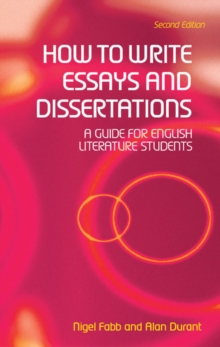 How to Write Essays, Coursework Projects and Dissertations in Literary Studies, Paperback Book How to Write Essays, Coursework Projects and Dissertations in Literary Studies, Paperback Book