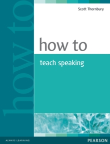 How to Teach Speaking, Paperback Book How to Teach Speaking, Paperback Book