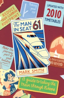 Man in Seat 61, Paperback Book Man in Seat 61, Paperback Book