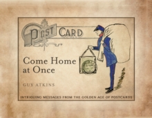 Come Home at Once, Hardback Book Come Home at Once, Hardback Book